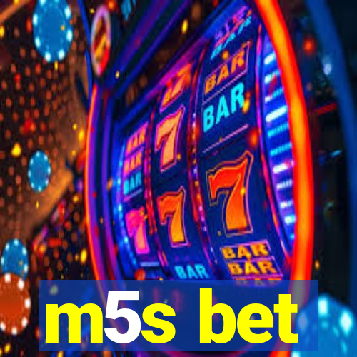 m5s bet